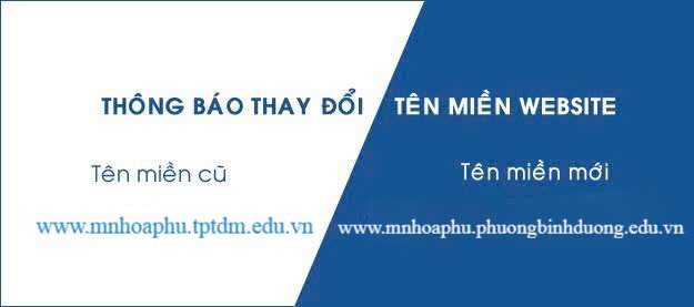THÔNG BÁO VỀ VIỆC THAY ĐỔI TÊN MIỀN TRUY CẬP WEBSITE CỦA TRƯỜNG MẦM NON HÒA PHÚ